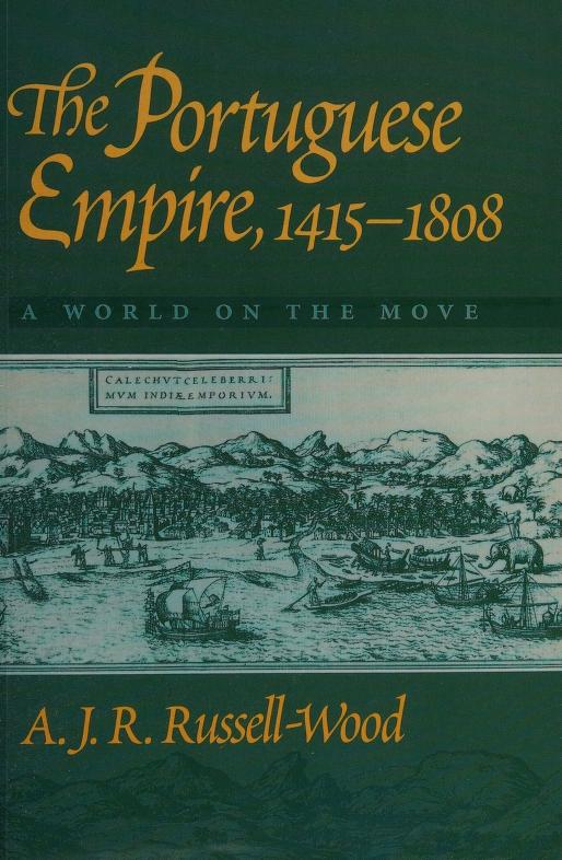 The Portuguese empire, 1415-1808 : a world on the move : Russell