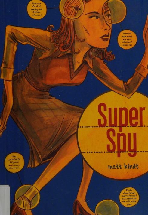 Super spy : Kindt, Matt : Free Download, Borrow, and Streaming : Internet  Archive